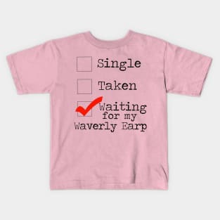 Waiting For My Waverly Earp - Wynonna Earp Kids T-Shirt